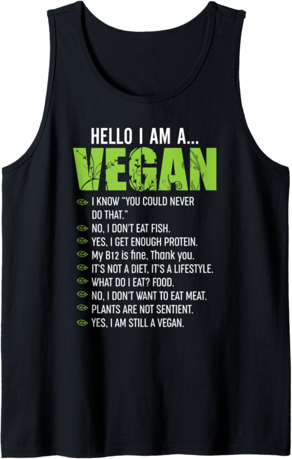 Funny Sarcastic Vegetarian Quote - Hello I'm A Vegan Tank To... - Image 2